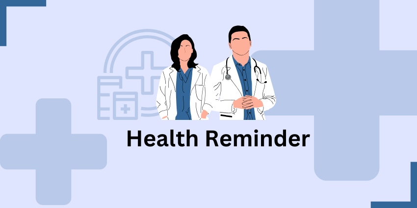 Health Reminder